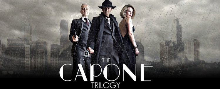 The Capone Trilogy by Jethro Compton Productions